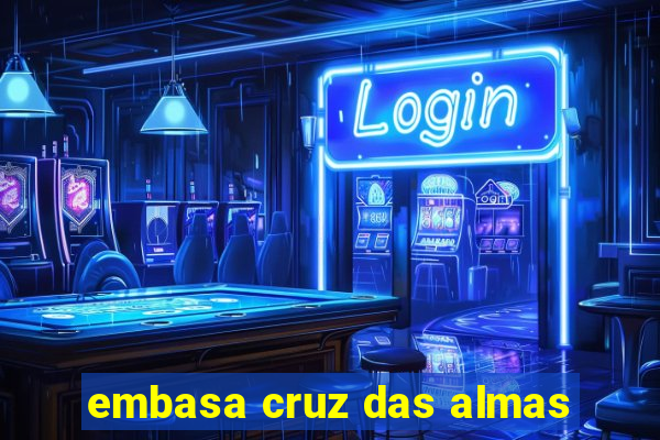 embasa cruz das almas